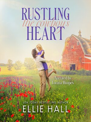 cover image of Rustling the Cowboy's Heart